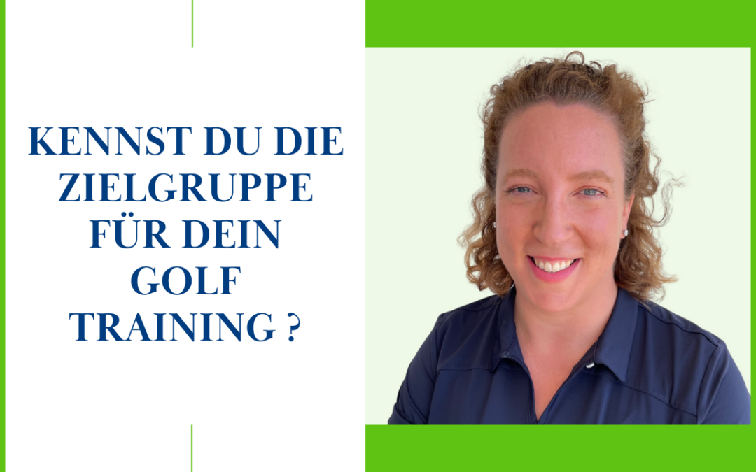 Zielgruppe für dein Golfangebot definieren