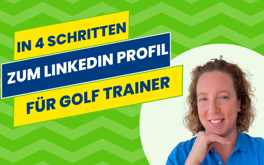 LinkedIn für Golf Trainer