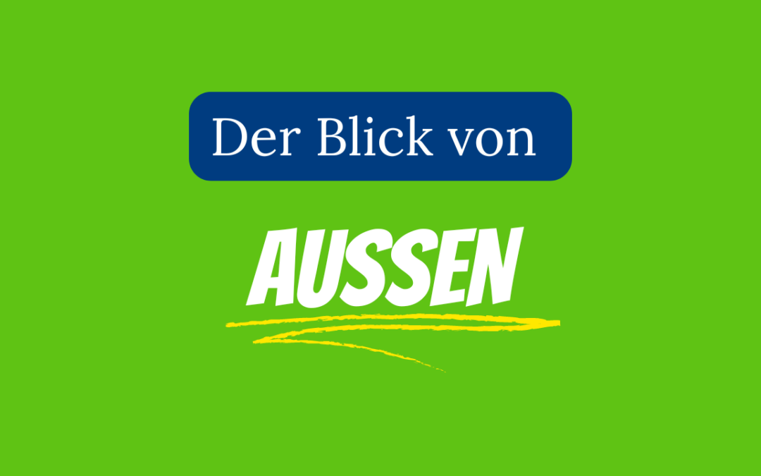 Blick von aussen