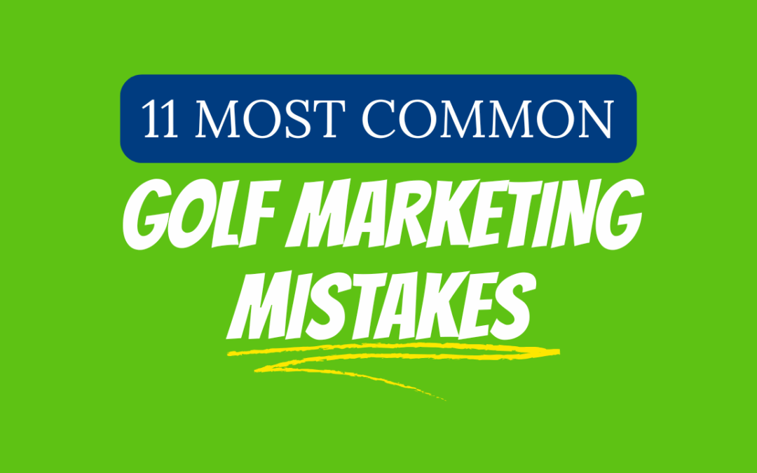Golf Marketing Mistakes